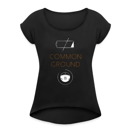 Common Ground - Women's Roll Cuff T-Shirt