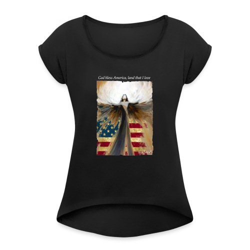 God bless America Angel_Strong color_white type - Women's Roll Cuff T-Shirt