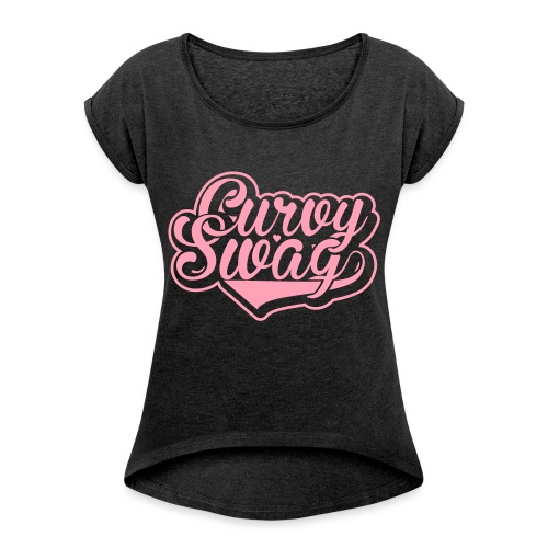 Curvy Swag Reversed Out Design - Women's Roll Cuff T-Shirt