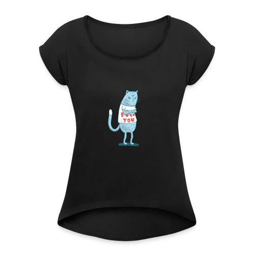 Sociopath Cat - Women's Roll Cuff T-Shirt
