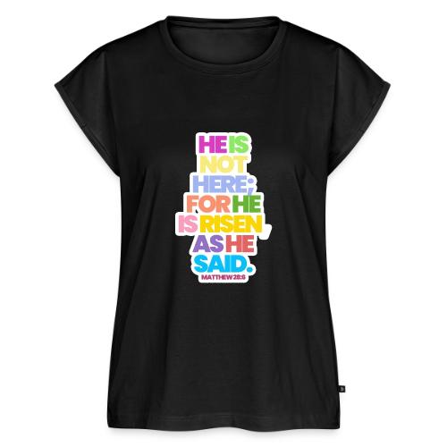 HE IS RISEN 2.0 - Women's Premium Roll Up Sleeve T-Shirt