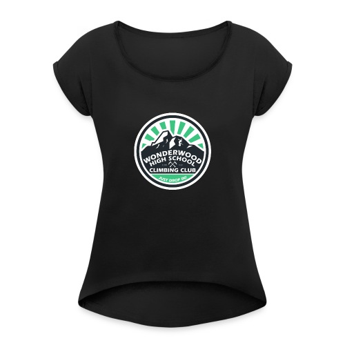 Wonderwood High Climbing Club - Women's Roll Cuff T-Shirt