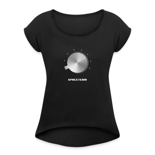 Spaceteam Dial - Women's Roll Cuff T-Shirt