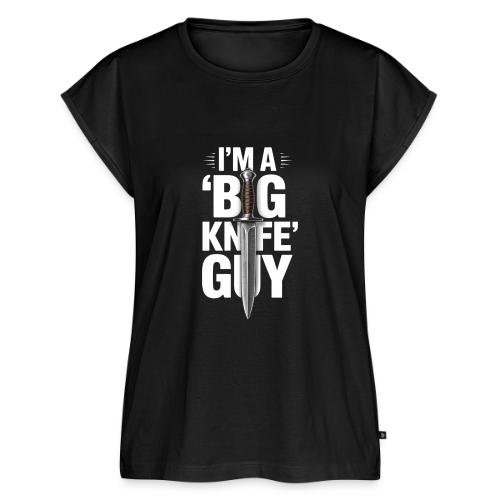 I'm a Big Knife Guy - Women's Premium Roll Up Sleeve T-Shirt