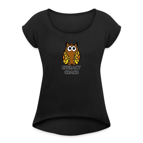 literacy coach png - Women's Roll Cuff T-Shirt