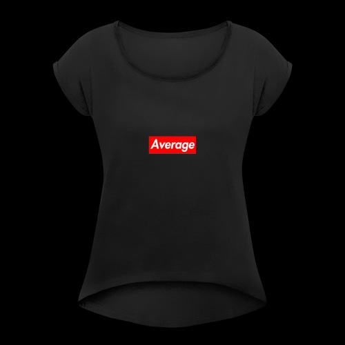 Average Supreme Logo Mockup - Women's Roll Cuff T-Shirt