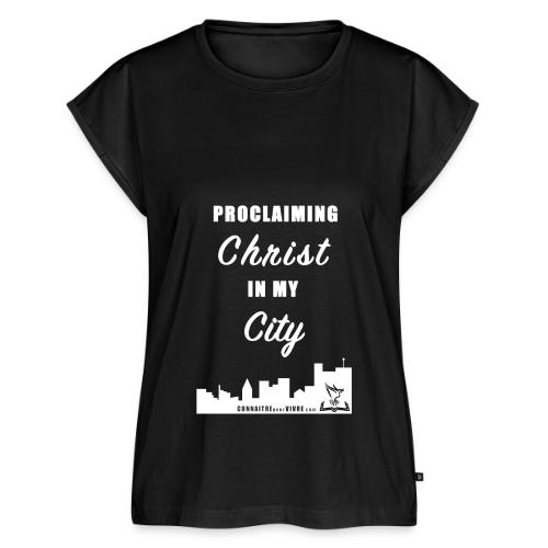 Proclamer le Christ dans ma ville - T-shirt Premium Femme à Manches Retroussables