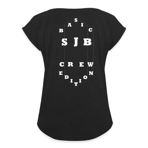SJB CREW-BASIC EDITION - Women's Roll Cuff T-Shirt