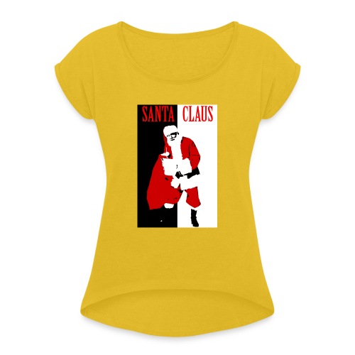 Santa Gangster - Women's Roll Cuff T-Shirt