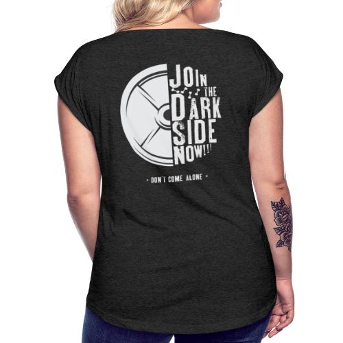 Brooklyn Barbell Darkside - Women's Roll Cuff T-Shirt