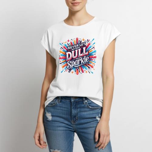 Wellness Collection - Don't Dull Your Sparkle - Women's Premium Roll Up Sleeve T-Shirt