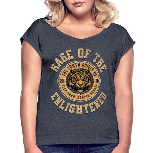 RAGE OF THE ENLIGHTENED - Women's Roll Cuff T-Shirt