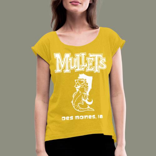 mulletmain white - Women's Roll Cuff T-Shirt