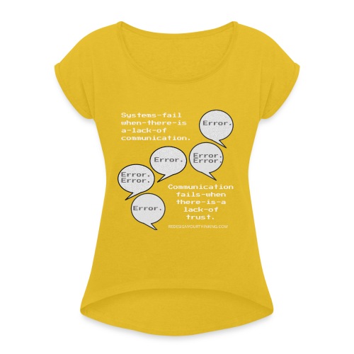 Communication Malfunction - Women's Roll Cuff T-Shirt