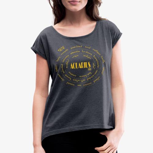 Aquarius Gold - Women's Roll Cuff T-Shirt