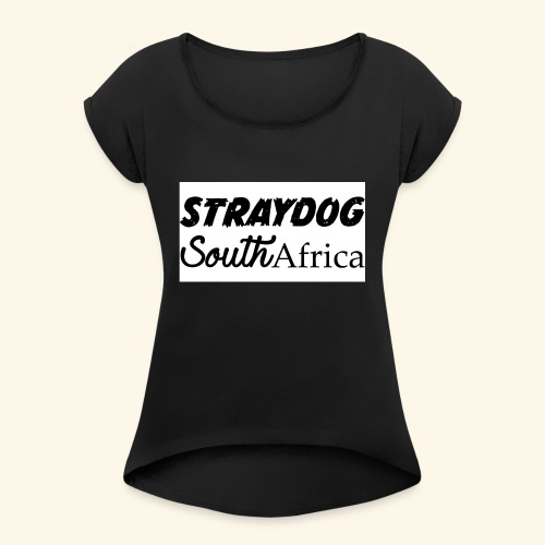 straydog clothing - Women's Roll Cuff T-Shirt