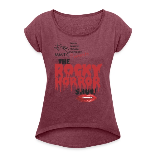 MMTC's The Rocky Horror Show 2019 - Women's Roll Cuff T-Shirt