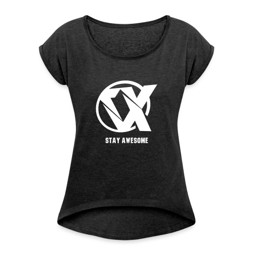 Vlex Stay Awesome Shirt (Officiel) - Women's Roll Cuff T-Shirt