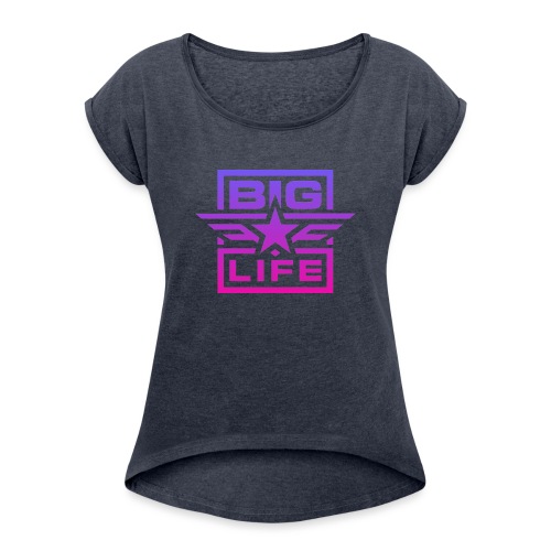 BIG LIFE PINK/PURPLE - Women's Roll Cuff T-Shirt