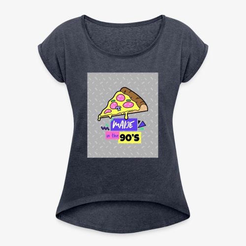 Made In The 90's - Women's Roll Cuff T-Shirt
