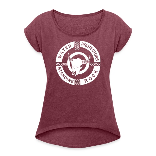 water protector standing - Women's Roll Cuff T-Shirt