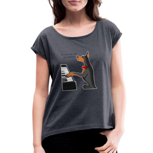 On video call with your teacher - Women's Roll Cuff T-Shirt