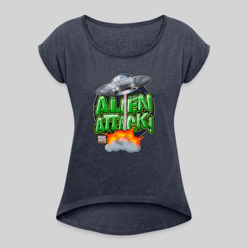 Graffiti Alien Attack - Women's Roll Cuff T-Shirt