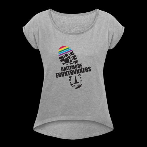 Baltimore Frontrunners Black - Women's Roll Cuff T-Shirt