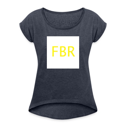fbr1 - Women's Roll Cuff T-Shirt