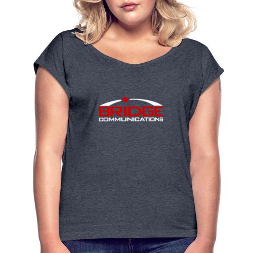 Bridge Communications Dark Logo - Women's Roll Cuff T-Shirt