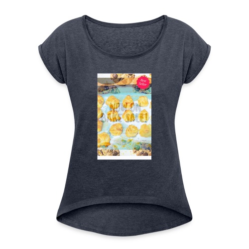 Best seller bake sale! - Women's Roll Cuff T-Shirt