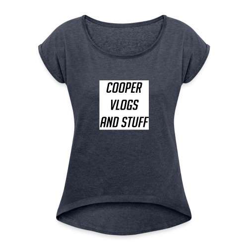 Cooper Keily Vlogs and Stuff - Women's Roll Cuff T-Shirt
