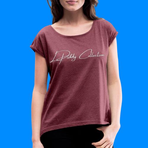 Official L.Piddy Collection Logo in White - Women's Roll Cuff T-Shirt
