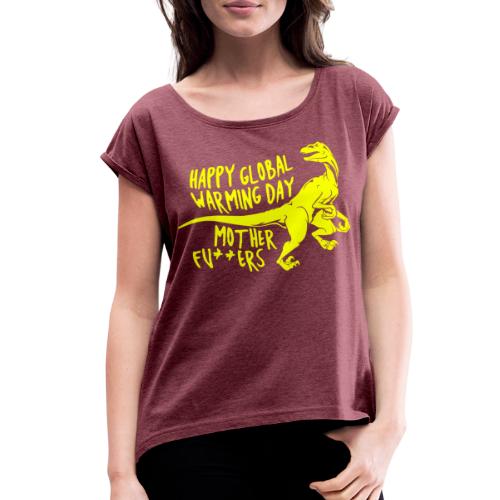 global warming dinosaur - Women's Roll Cuff T-Shirt