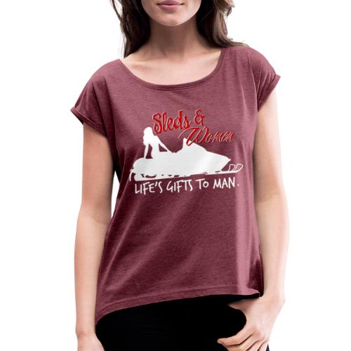 Sleds & Women - Women's Roll Cuff T-Shirt