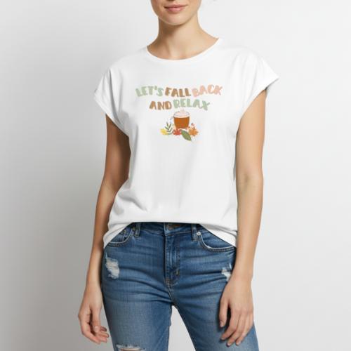 Let s Fall Back and Relax - Women's Premium Roll Up Sleeve T-Shirt