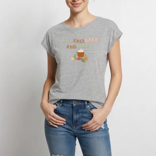 Let s Fall Back and Relax - Women's Premium Roll Up Sleeve T-Shirt