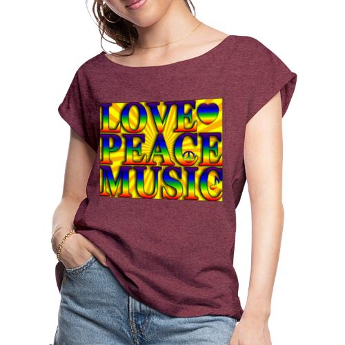 Love Peace Music - Women's Roll Cuff T-Shirt