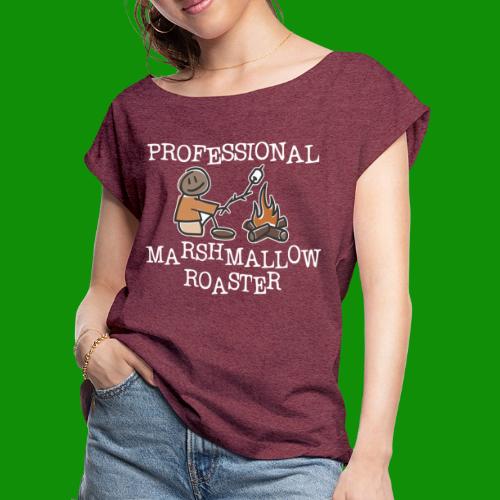 Professional Marshmallow roaster - Women's Roll Cuff T-Shirt