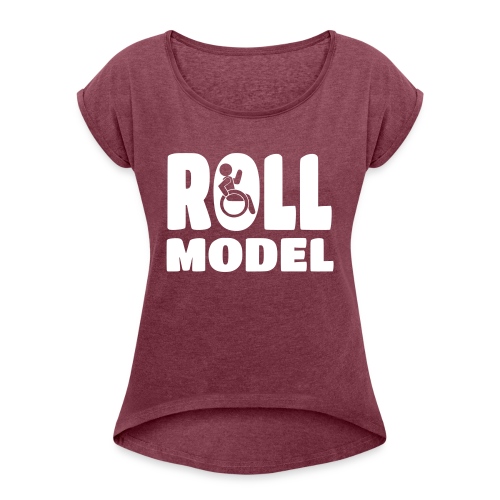 Wheelchair Roll model - Women's Roll Cuff T-Shirt