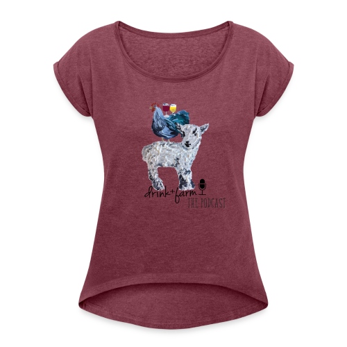Drink & Farm Logo - Women's Roll Cuff T-Shirt