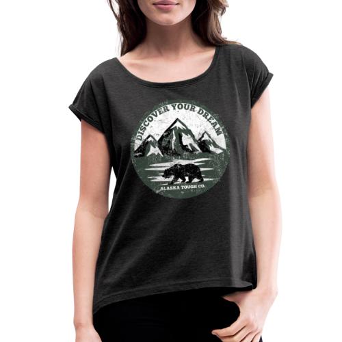 Discover your Dream Bear - Women's Roll Cuff T-Shirt
