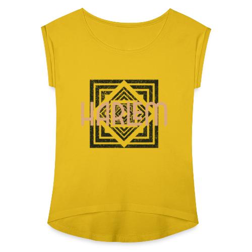 Harlem Sleek Artistic Design - Women's Roll Cuff T-Shirt