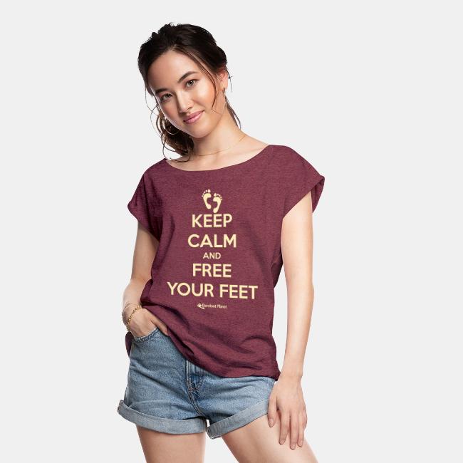 Keep Calm and Free Your Feet