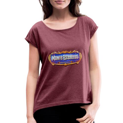 Monte Zeballos - Women's Roll Cuff T-Shirt