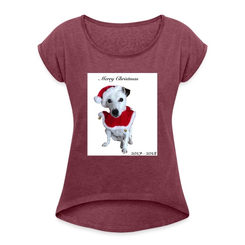Merry Christmas 2017-2018 [LIMITED EDITION] - Women's Roll Cuff T-Shirt