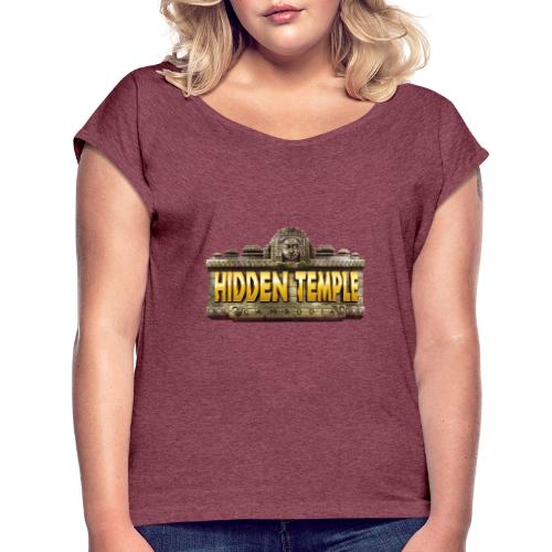 Hidden Temple - Women's Roll Cuff T-Shirt