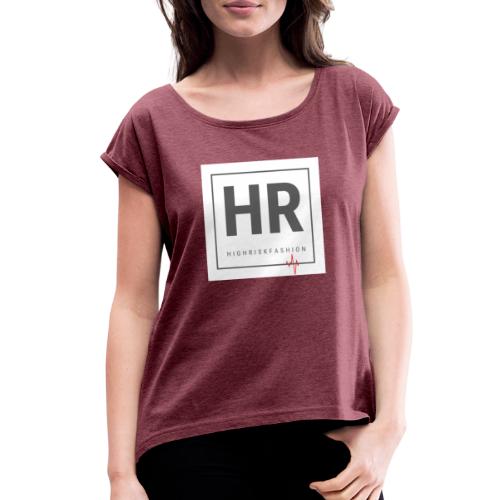 HR - HighRiskFashion Logo Shirt - Women's Roll Cuff T-Shirt