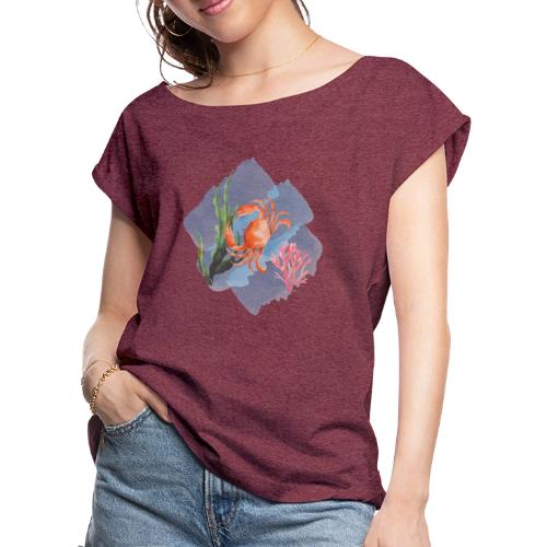 Under the Sea with Crab - Women's Roll Cuff T-Shirt