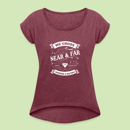 Vintage Near and Far - Women's Roll Cuff T-Shirt